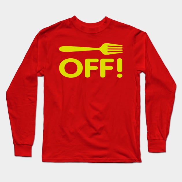 Fork Off Long Sleeve T-Shirt by BOEC Gear